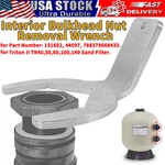 Bulkhead Nut Wrench For Sand Filter Pentair/pacfab Triton Ii Tr40 50 60 100 140. Fixed Price $29.95.