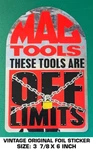 Mac Tools Are Off Limits - Vintage Original Foil Decal Sticker Automotive. Fixed Price $10.27.
