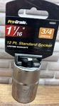 Prograde 1 -1-1/16 Socket, 3/4 Drive, 12 Point, Chrome, Free Us Ship. Fixed Price $11.99.