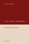 The Toxic Morsel: T.e. Lawrence And "the Mint" By Andrew Williams (english) Pape. Fixed Price $72.54.